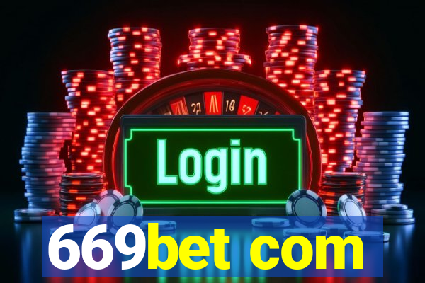 669bet com